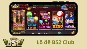 Lô đề B52 Club